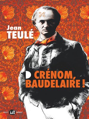 cover image of Crénom, Baudelaire !